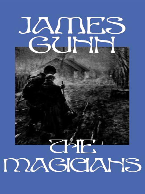 Title details for The Magicians by James Gunn - Available